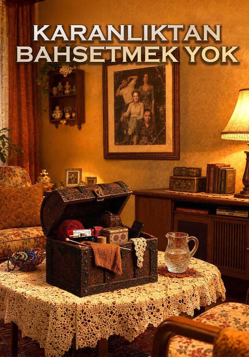 Karanlıktan Bahsetmek Yok