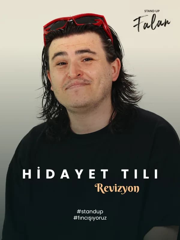 Hidayet Tılı – Revizyon Stand Up