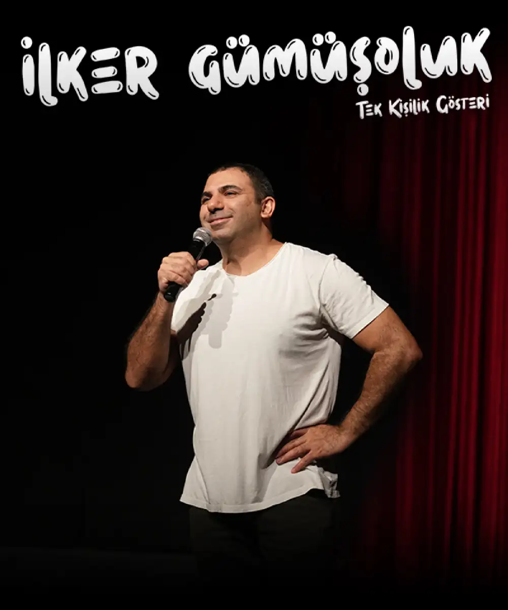 İlker Gümüşoluk – Tek Kişilik Gösteri