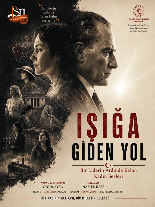 Işığa Giden Yol “Bir Liderin Ardında Kalan Kadın Sesleri”