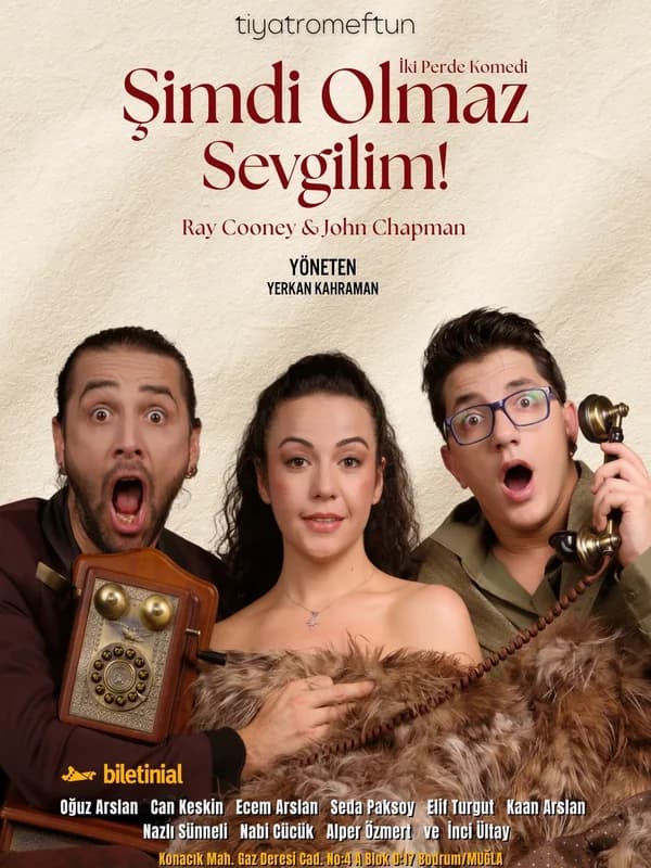 Şimdi Olmaz Sevgilim