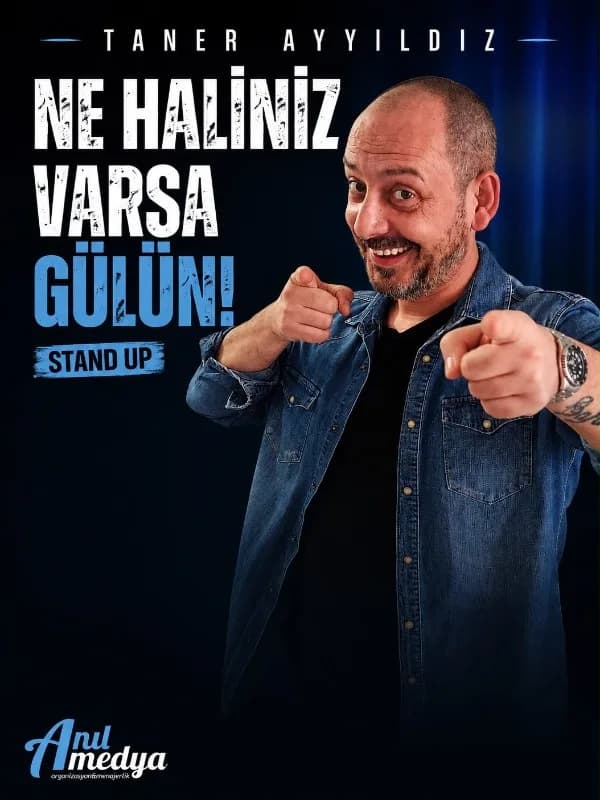 Taner Ayyıldız Ne Haliniz Varsa Gülün Stand Up